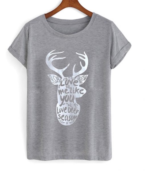 Deer Quote Christmas T shirt