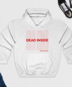 Dead Inside Hoodie