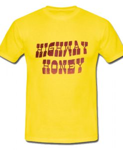 Highway Honey T Shirt