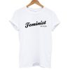 Feminist AS Fuck T shirt