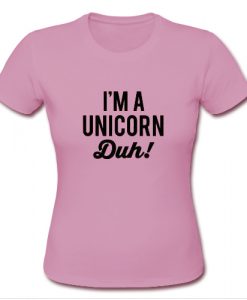 I’m a Unicorn T shirt
