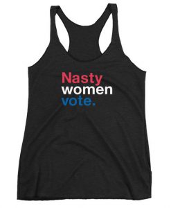Nasty Women Vote Tank Top