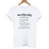 Netflixing Definition T shirt