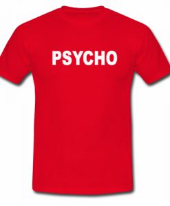 Psycho T shirt Red