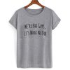 We're Bad Guys, It's What We Do Suicide squad T shirt
