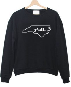 Y'all North Carolina Sweatshirt