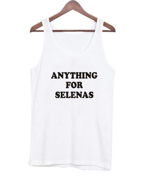 Anything for selenas