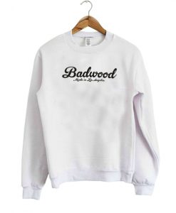 Badwood made in los angeles Sweatshirt