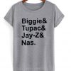 Biggie& Tupac& Jay-Z& Nas tshirt