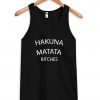 Hakuna Matata Bitches