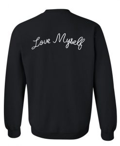 Love Myself sweatshirt