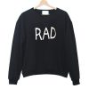 RAD sweatshirt