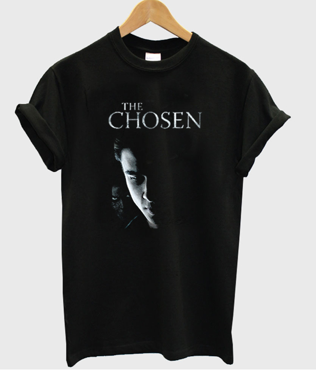 the chosen one t shirt