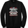I Am Property Of My Freaking Awesome Girlfriend sweatshirt