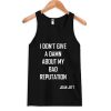 I Don't Give A Damn About My Bad Tanktop
