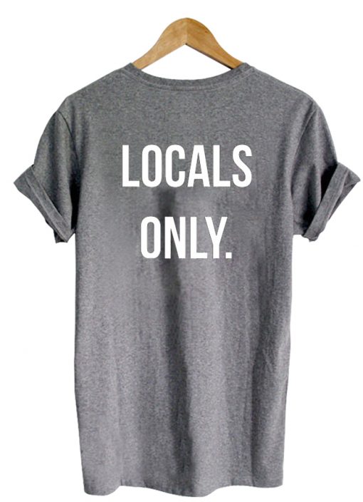 Locals only tshirt back