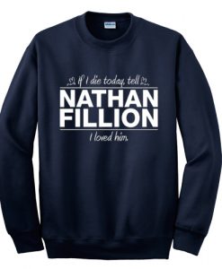 Nathan fillion Sweatshirt