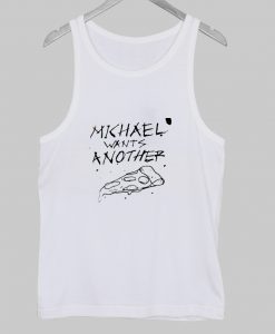 michael wants another pizza tanktop