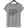 most people who criticize grey tshirt