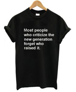 most people who criticize black tshirt
