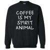 Coffee is my spirit animal