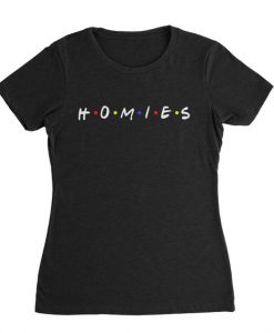 Homies T Shirt