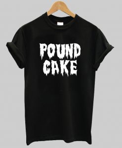 pound cake tshirt