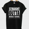 straight outta middle school shirt black