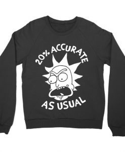 Accurate As Usual Rick and Morty Sweatshirt