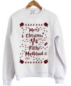Merry Christmas Ya Filthy Muggle Harry Potter Shirt Ugly Christmas Sweatshirt