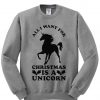 all i want for christmas is a unicorn