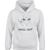 chill out hoodie