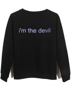 i'm the devil sweatshirt