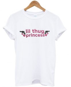 lil thug princess tshirt
