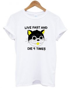 live fast and die 9 times tshirt