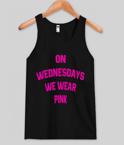 on wednesdays we wear pink tanktop