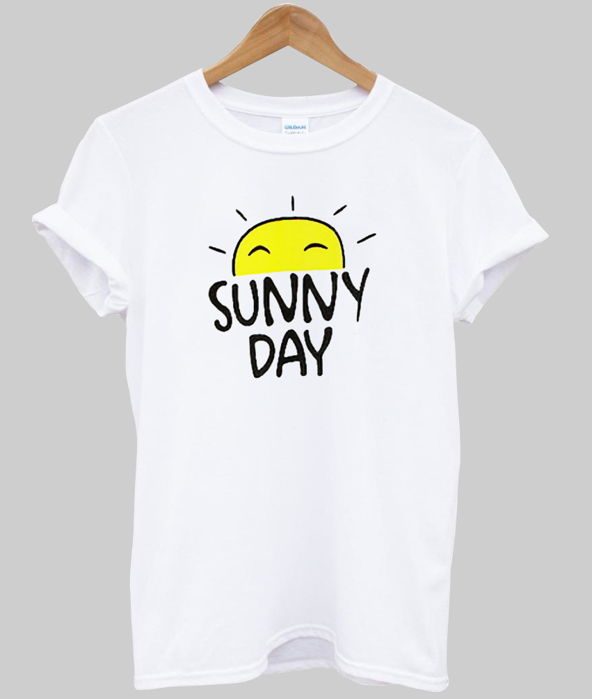 life is happy shirt always sunny