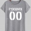 fucksgiven 00 tshirt