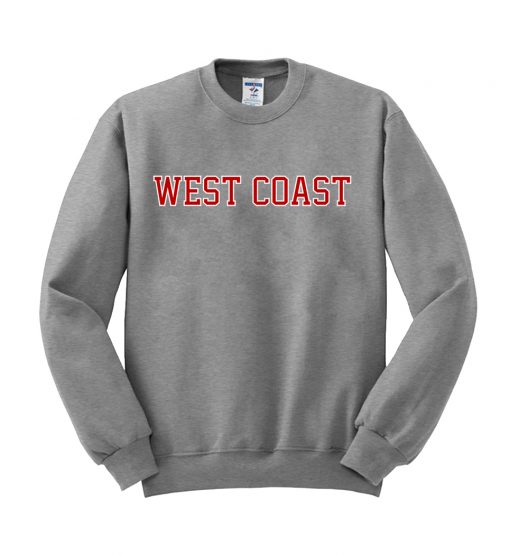 weast coast sweatshirt
