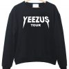 yeezus tour Black sweatshirt