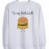 you my baegur sweatshirt
