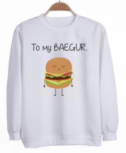 you my baegur sweatshirt