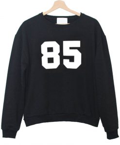 85 Sweatshirt