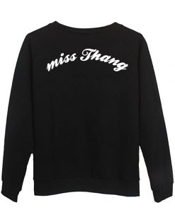 miss Thang sweatshirt back