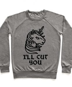 I'll Cut You Switchblade Unicorn Crewneck Sweatshirt