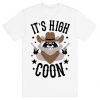 It's High Coon T-Shirt