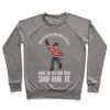 Where did you come from where did you go where did you come from Sharp Hand Joe Crewneck Sweatshirt