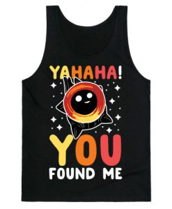 Yahaha! You Found Me! - Black Hole Tank Top