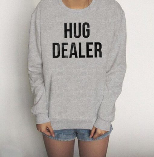 Hug Dealer Pullover Sweatshirt