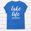 Lake Life Shirt - Women's Muscle Tee - Muscle Tank - Vacation - Nature - T Shirt - Graphic Tee - Workout Top - Workout Shirt - Beach